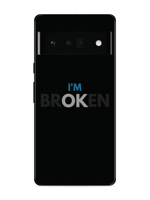 Google Pixel 6 Pro I'm Broken Dark Theme