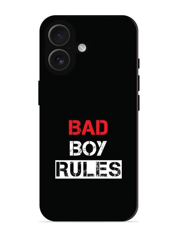 iPhone 16 Bad Boy Rules
